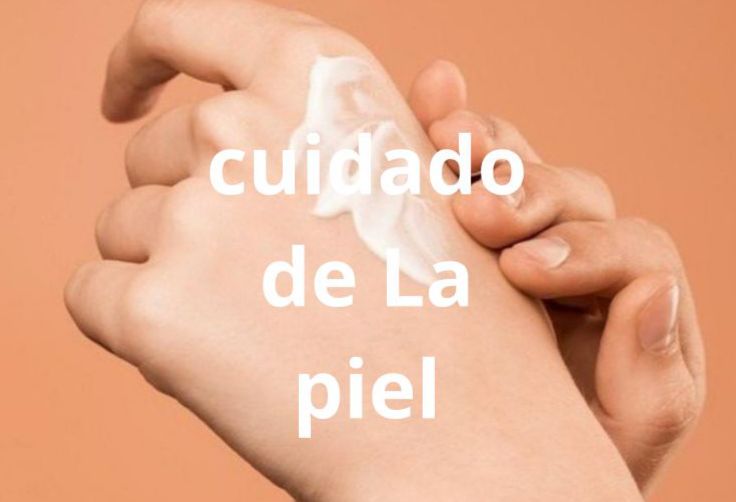 Cuidado de la piel